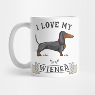 I Love My Wiener Mug